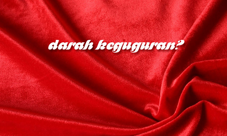 darah keguguran