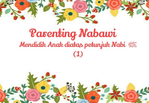 Parenting Nabawi (1): Cara Melindungi Anak dari Gangguan Setan